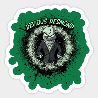 Devious Desmond Sticker